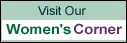 Visit Our Women's Corner